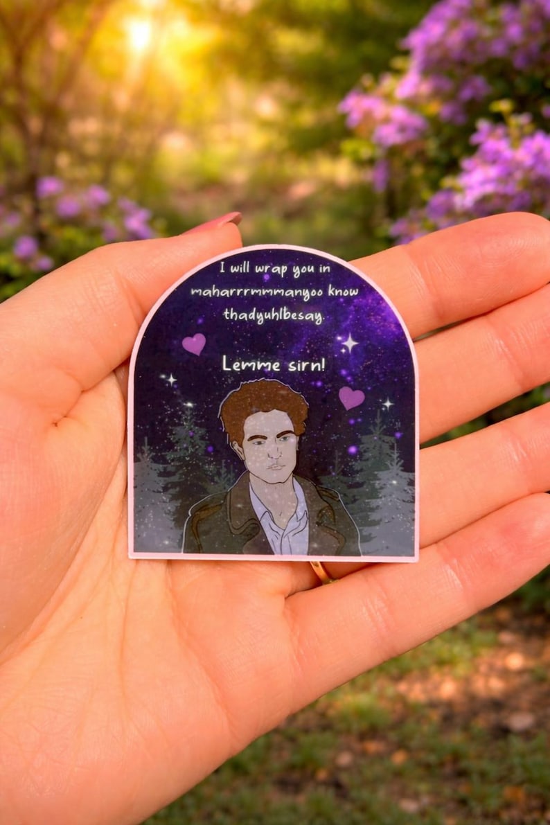 May include: A sticker with a purple background featuring a portrait of a man and text that reads "I will wrap you in maharrrrrmmanyoo know thadyuhlbessay. Lemme sirn!" with two purple hearts.