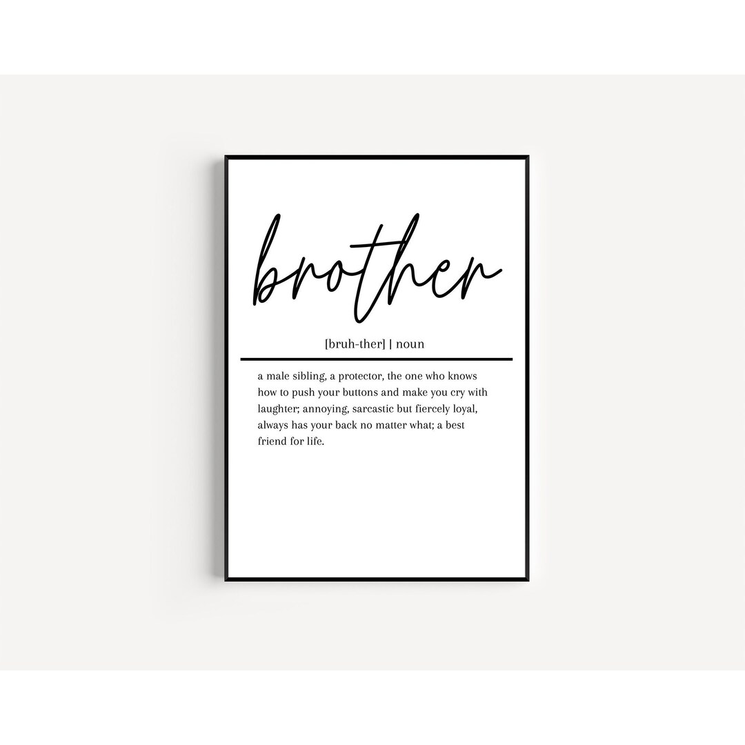 Brother Discraption Brother Definition Print Wall Art Print Definition Print Brother Gift ...