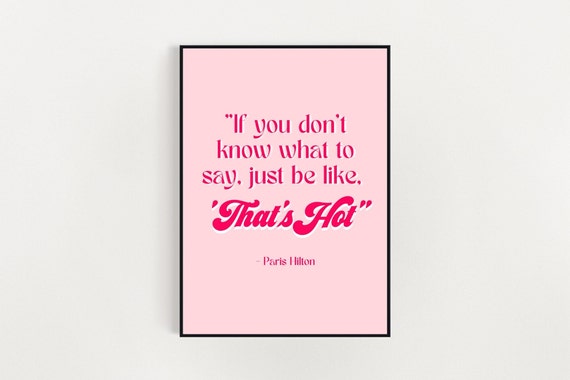 Y2K Quotes | Girly Wall Art | Paris Hilton | Bimbo Aesthetic ...