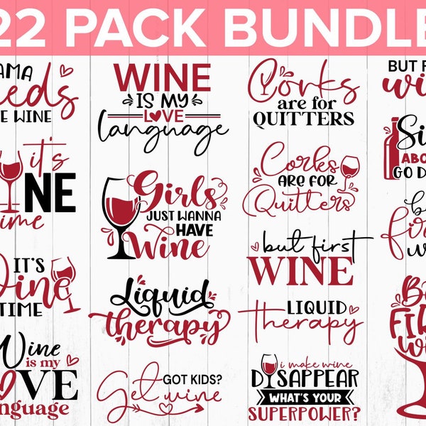 Wine Svg Bundle, Wine Glass Svg, Svg Svg Dxf Eps Png Files for Cutting Machines Cameo Cricut, Wine Quotes Svg Bundle, Wine Svg, Food Svg