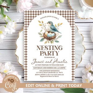 May include: A brown and white gingham patterned invitation with a white circle in the center. The circle features a bluebird sitting in a nest with eggs. The text "Nesting Party" is in brown letters with a white outline. The text "In honor of James and Amelia" is in brown cursive letters. The text "As they prepare to welcome baby" is in brown letters. The text "Saturday | December 25th | at 6:00PM" is in brown letters. The text "The Johnson Residence" is in brown letters. The text "217 Cherry Street Labadieville LA. 70372" is in brown letters. The text "RSVP to JESSICA call or text 555.4444.333" is in brown letters. The text "Registered at Storel & Store2" is in brown letters. The text "Personalize with Coryl" is in brown letters with a white outline. The text "Edit Online & Print Today" is in brown letters with a white outline.