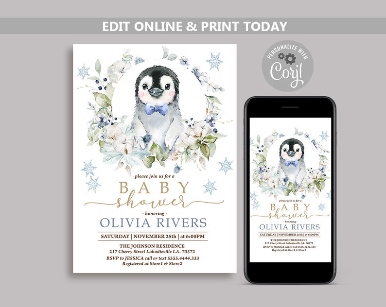 May include: A baby shower invitation featuring a watercolor illustration of a penguin wearing a blue bow tie, surrounded by white and blue flowers. The text reads "Please join us for a Baby Shower honoring Olivia Rivers" with the date and time of the event.