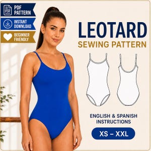 May include: A blue leotard sewing pattern featuring a PDF pattern, instant download, and beginner friendly labels. The image displays a leotard, a technical line drawing of the front and back, and text stating English & Spanish instructions XS-XXL.