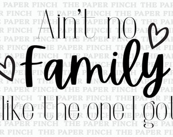 Aint No Family 1 SVG、PNG、Cricut カット ファイル