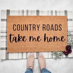 Country Roads Take Me Home Doormat | Country Roads Doormat | Southern Doormat | Song Lyric Doormat | Country Doormat | Closing Gift