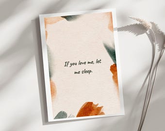 Funny Sleep Quote Printable Wall Art – “If You Love Me, Let Me Sleep” – Digital Download Bedroom Décor