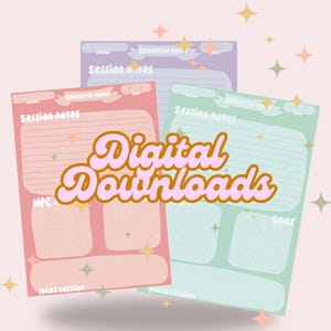 May include: Three printable digital planner pages for Dungeons and Dragons roleplaying games. Each page is a different pastel color with a lined section for session notes, a section for character name and date, and a section for additional notes. The text "Digital Downloads" is in a large, stylized font.