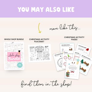 May include: A promotional image for Christmas-themed activity pages and a whole shop bundle. The image includes a Christmas activity placemat and several activity pages with festive illustrations and text. The text reads "You may also like" and "find them in the shop!"