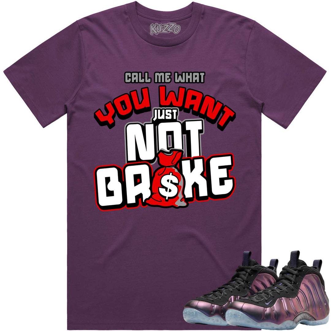 Eggplant Foamposites Shirt to Match RED NOT BROKE Etsy