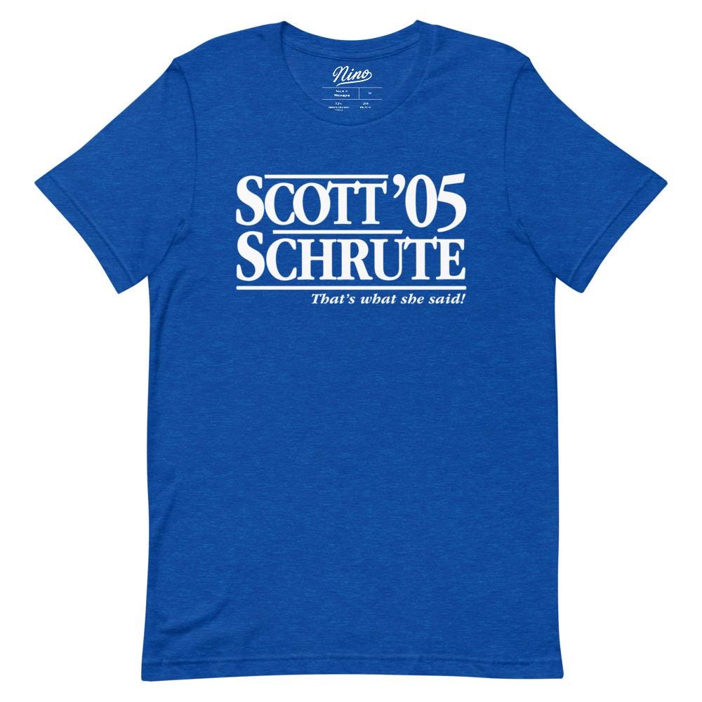 Scott/Schrute '05 Campaign Tee