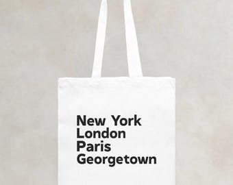 Custom Tote Bag New York London Paris Georgetown Tote Bag Heavy Georgetown Gift Fun Girls Weekend Bag Beach Girl Tote Gift for Her