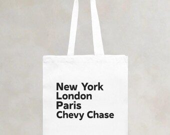 Custom Tote Bag New York London Paris Chevy Chase Tote Bag Heavy Chevy Chase Maryland Gift, Chevy Chase Washington DC Gift