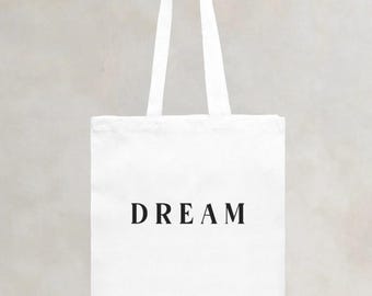 Dream Tote Bag, Custom Tote, Gift for Her, Tote Bag Heavy, Minimalist Tote Bag, Travel Toe Bag, Cute Tote Bag for Her