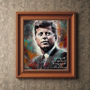 John F. Kennedy Motivational Quotes - Original Signature | Inspirational Wall Art | John F. Kennedy Art | Famous Quotes | President USA