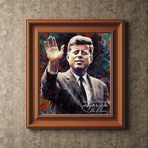 John F. Kennedy Motivational Quotes - Original Signature | Inspirational Wall Art | John F. Kennedy Art | Famous Quotes | President USA