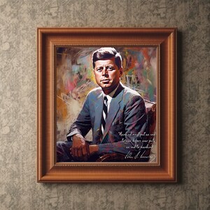 John F. Kennedy Famous Quotes - Original Signature | Inspirational Wall Art | John F. Kennedy Art | Motivational Quotes | President USA