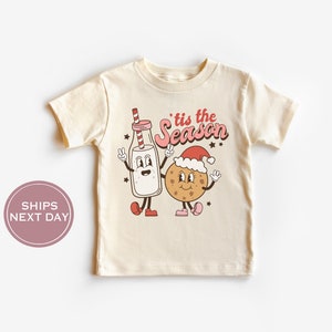 Tis The Season Christmas Toddler Shirt - Retro Christmas Shirt - Milk and Cookies Christmas Shirt - Vintage Natural Toddler Tee