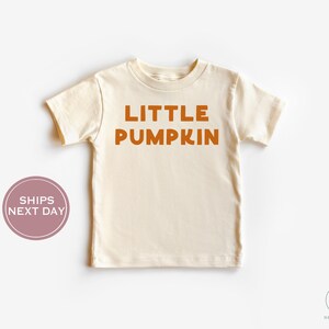 Thanksgiving Toddler Shirt - Little Pumpkin Kids Shirt - Cute Pumpkin Thanksgiving Shirt - Vintage Natural Toddler Tee
