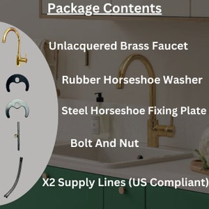 May include: A gold unlacquered brass faucet with a rubber horseshoe washer, steel horseshoe fixing plate, bolt and nut, and two supply lines. The text "Package Contents", "Unlacquered Brass Faucet", "Rubber Horseshoe Washer", "Steel Horseshoe Fixing Plate", "Bolt And Nut", and "X2 Supply Lines (US Compliant)" is visible in the image.