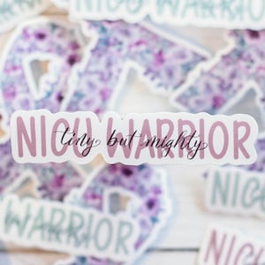 NICU Warrior Vinyl Sticker   NICU Mom Sticker   Nicu Mom Gift   Preemie Mom Gift   NICU Warrior   Laptop, Journal, Water Bottle Sticker