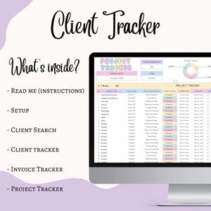 May include: A computer screen displaying a client tracker spreadsheet. The screen shows a project tracker with columns for project name, client name, project description, project status, start date, and end date. The words "Client Tracker" and "Project Tracker" are visible.