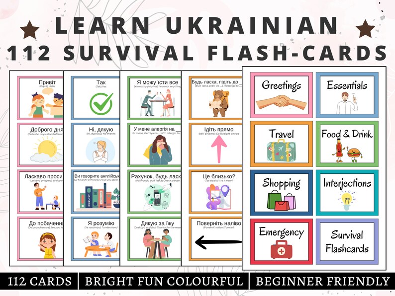 May include: A set of 112 Ukrainian survival flashcards featuring colorful illustrations and text. The cards are organized into categories including Greetings, Essentials, Travel, Food and Drink, Shopping, Interjections, and Emergency, designed for beginners.