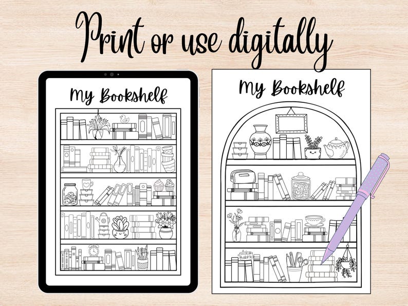 May include: A digital printable featuring a bookshelf design with the text "my Bookshelf". The design is displayed on a tablet and a printed page, with a pen. The text "Print or use digitally" is at the top.