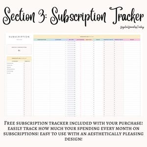 May include: A subscription tracker with the title "Section 3: Subscription Tracker" in a handwritten font. The tracker includes sections for subscription, category, billing, auto-renew, debit day, price, monthly price, annual price, and notes. The text "DigitalDoodlesToday" is in the upper right corner.
