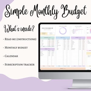 May include: A computer screen displaying a digital monthly budget template. The text "Simple Monthly Budget" and "What's inside?" are at the top. The template includes sections for cash flow, income, and expenses, with the month of December highlighted.