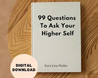 99 Questions To Ask Your Higher Self