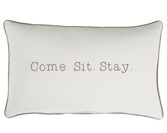 Sunbrella Come.Sit.Stay Embroidered Pillow, Indoor/Outdoor 13 x 20