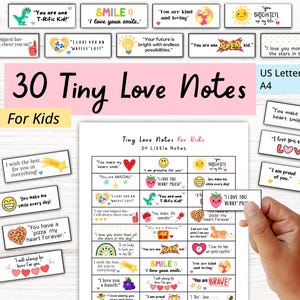 May include: A printable sheet of 30 Tiny Love Notes for Kids featuring various colourful illustrations and encouraging phrases like You are one T-Rific Kid, I love you a waffle lot, and You make my heart smile, presented on a white background.