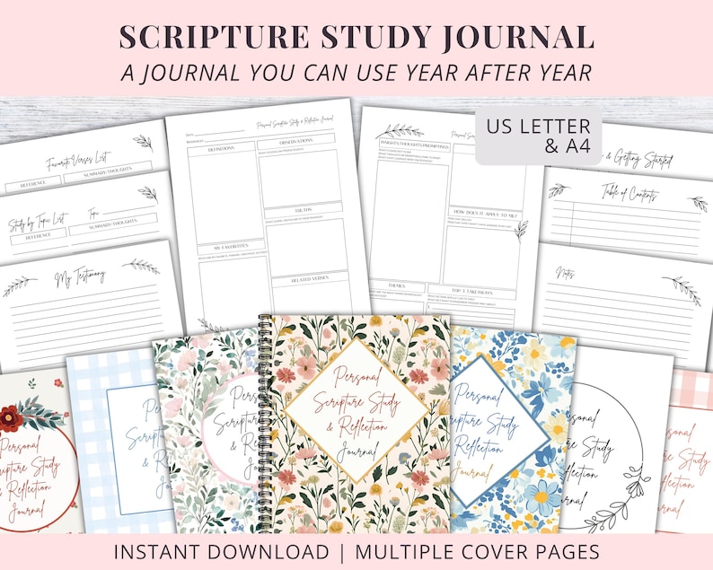 Image of printed Scripture Study Journal Pages and Cover Options. Personal Scripture Study and Reflection Journal. Instant Download PDF Buy once, use year after year in US Letter & A4. Includes core 2-page layout, 7 cover designs, blank table of contents, and bonus pages for a complete devotional journal. Minimal floral design for focused scripture reflection. Move Beyond Reading. Start Personally Applying Scripture Today.