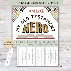 May include: Printable tear-off activity sheet with the text "I AM LIKE MY OLD TESTAMENT HERO". Includes tear-off strips with examples of Old Testament heroes. Features a beige, brown, and green color scheme. Includes the words "Instant Download".