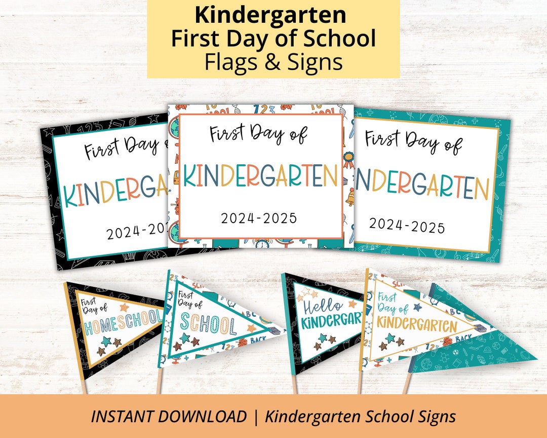 Kindergarten School Flags and Signs | 2024 School Year | First Day of ...