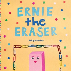 Personalized Signed Copy of Ernie the Eraser