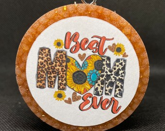 Best Mom Ever Car Freshie - Handmade Scented Air Freshener