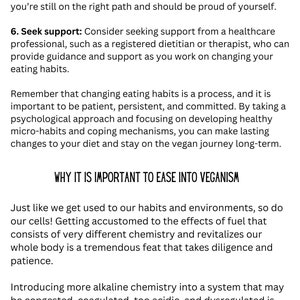 May include: Text on a white background with the title "Why It Is Important To Ease Into Veganism". The text discusses the importance of self-compassion, seeking support, and easing into a vegan lifestyle.