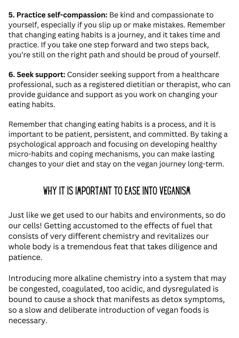 May include: Text on a white background with the title "Why It Is Important To Ease Into Veganism". The text discusses the importance of self-compassion, seeking support, and easing into a vegan lifestyle.