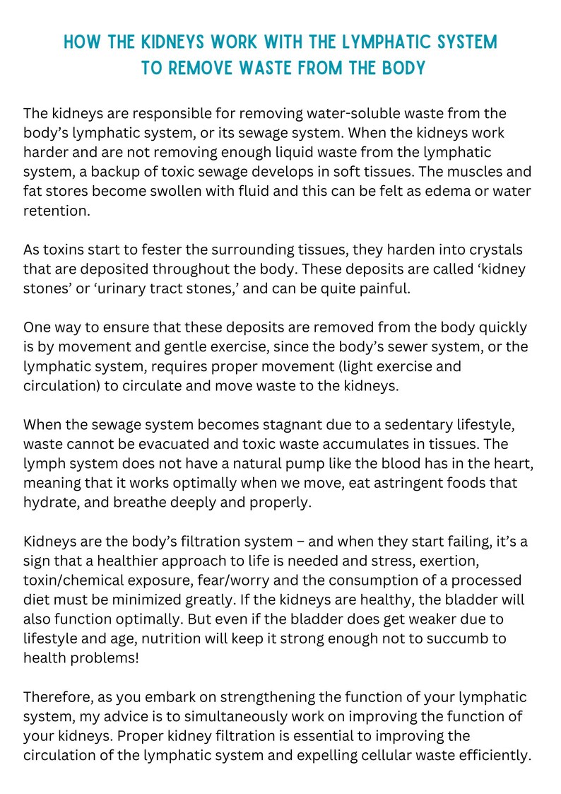 May include: Diagram explaining how the kidneys work with the lymphatic system to remove waste from the body. The text describes how the lymphatic system acts as a sewage system and how proper movement and exercise help to keep it functioning properly.