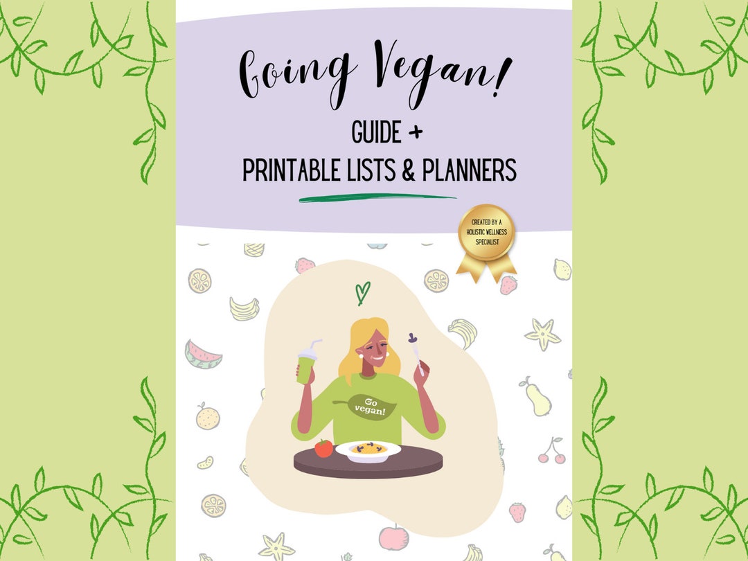 Vegan Diet Guide, Printable Vegan Lists, How to Go Vegan, Plant-based ...