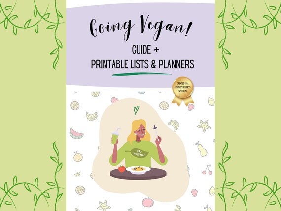 Vegan Diet Guide, Printable Vegan Lists, How to Go Vegan, Plant-Based Diet, Vegan Diet Guide, Alkaline Diet, Vegan Planner
