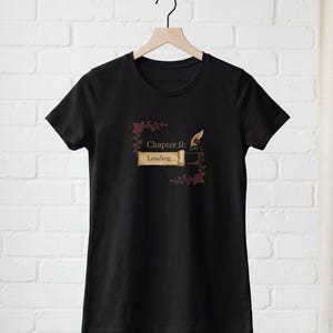 Chapter II Loading Tee| Minimalist Bookish Tee| Second Chapter Gift| Chic Literary Graphic Top| Elevated Life Transition Shirt| Boutique Tee