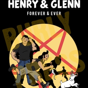 May include: A comic book cover illustration featuring three characters, two men and a woman, running away from a goat. The background is a yellow circle with a red star inside. The title of the comic is "HENRY & GLENN FOREVER & EVER".