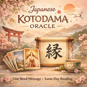 May include: A watercolour illustration of a Japanese Kotodama Oracle set. The image shows a scroll with Japanese characters, a stack of cards, and a teacup. The text reads "Japanese Kotodama Oracle" and "One Word Message • Same Day Reading".