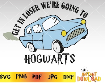 Get In Loser PNG, Wizard Sublimation Design, Magic School, Wizard School Svg, Instant Download, Silhouette, Cricut Files, Svg, Png, Dxf, Pdf
