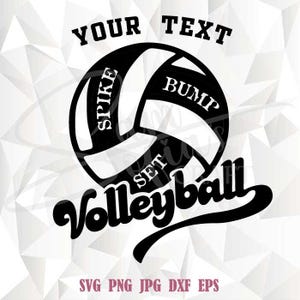 Bump Set Spike Svg | Volleyball Svg | Volleyball Mom Svg | Volleyball Personalized Svg | Volleyball Clipart | Volleyball Team Svg | Cut file