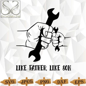 Peut inclure: Silhouette noire et blanche de deux mains tenant des clés à molette. La main la plus grande tient une clé à molette plus grande et la main la plus petite tient une clé à molette plus petite. Le texte "LIKE FATHER, LIKE SON" est sous l'image.