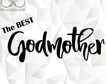 The Best Godmother Svg | Godmother Svg | Baptism Svg | Baptism Png | Godmother Png | Cut file for Cricut