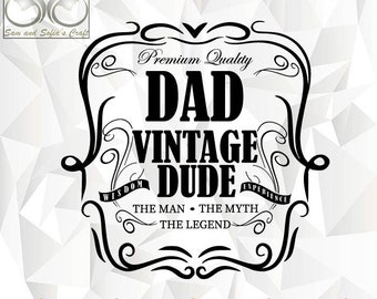 Dad Svg | The Man The Myth The Legend | Vintage Dude Svg | Father&#39;s Day Svg | Dad Clipart | Silhouette Cut file | Cut file for Cricut